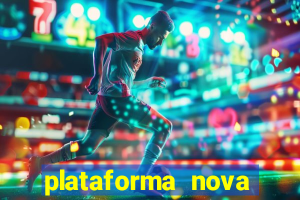 plataforma nova pagando bet